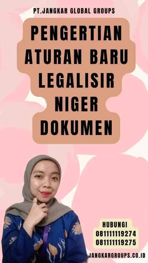 Pengertian Aturan Baru Legalisir Niger Dokumen