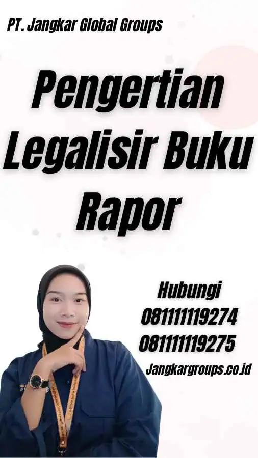 Pengertian Legalisir Buku Rapor