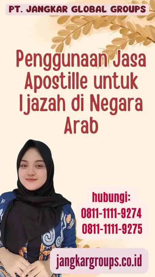 Penggunaan Jasa Apostille untuk Ijazah di Negara Arab