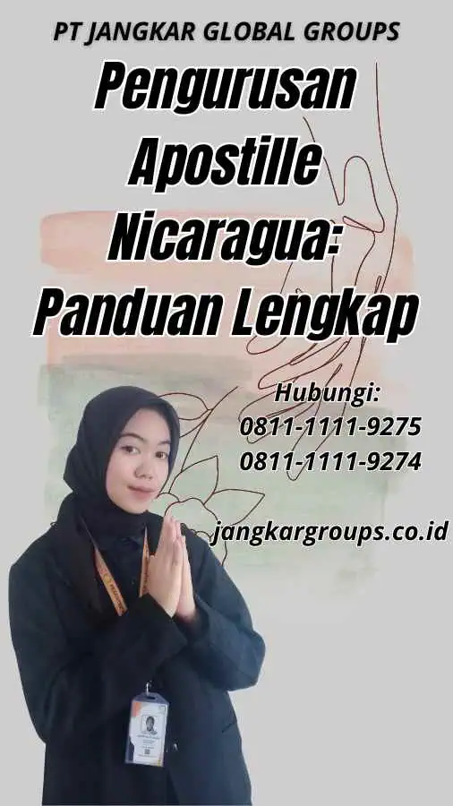 Pengurusan Apostille Nicaragua: Panduan Lengkap