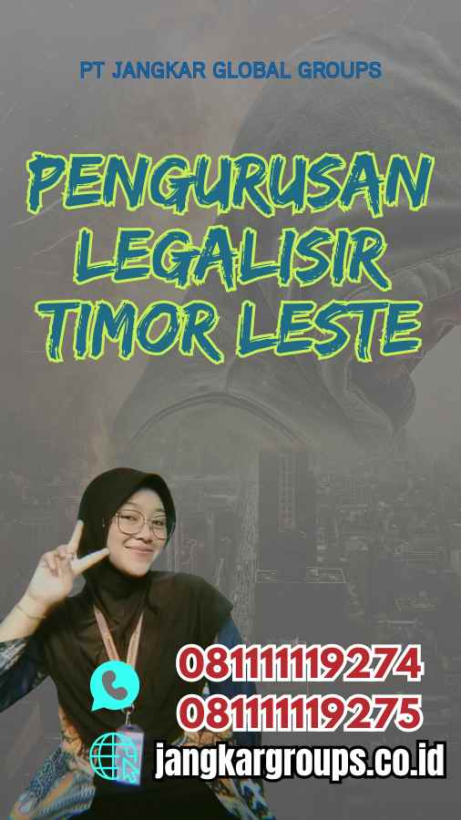 Pengurusan Legalisir Timor Leste