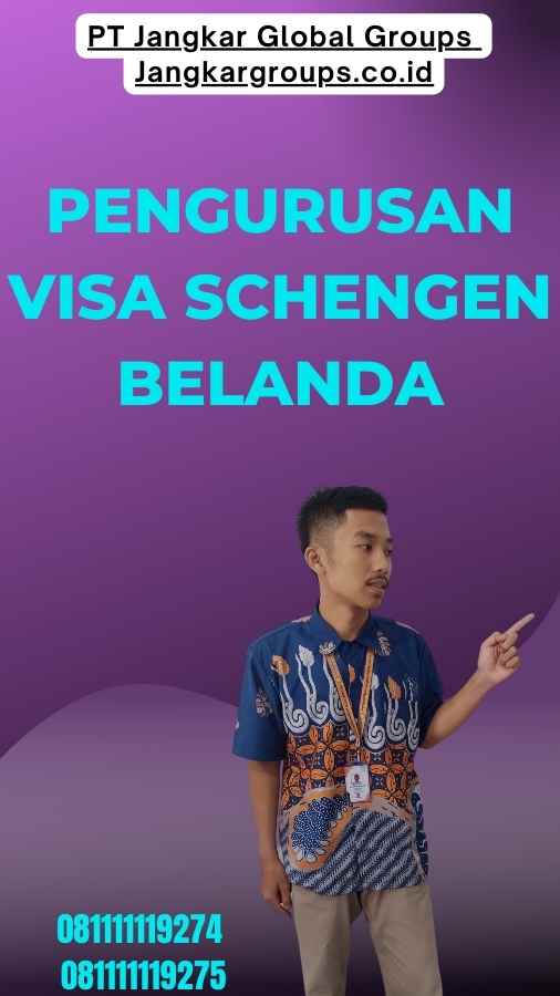 Pengurusan Visa Schengen Belanda