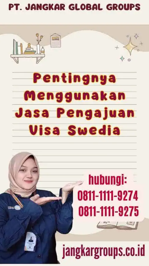 Pentingnya Menggunakan Jasa Pengajuan Visa Swedia