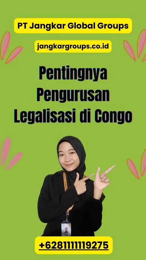 Pentingnya Pengurusan Legalisasi di Congo