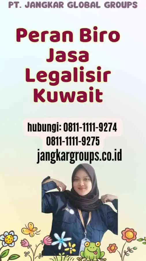 Peran Biro Jasa Legalisir Kuwait