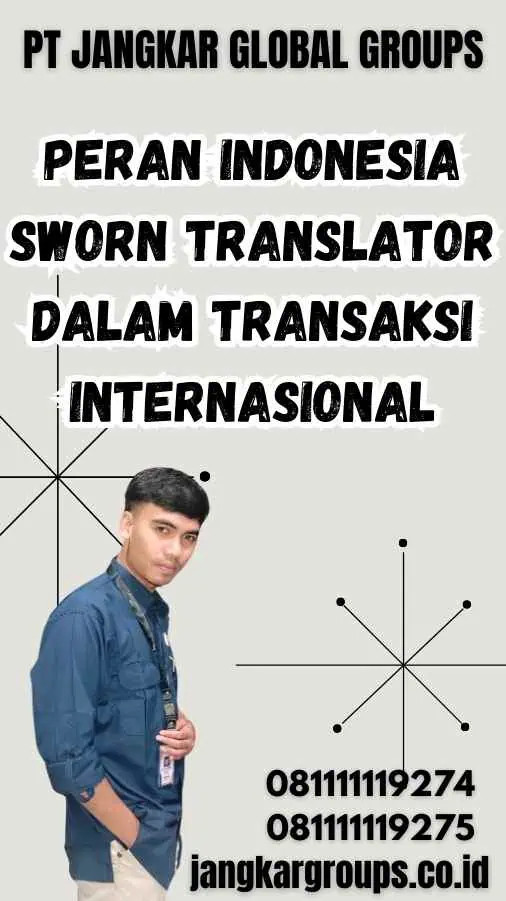 Peran Indonesia Sworn Translator dalam Transaksi Internasional