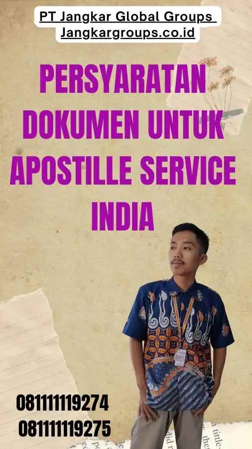 Persyaratan Dokumen untuk Apostille Service India