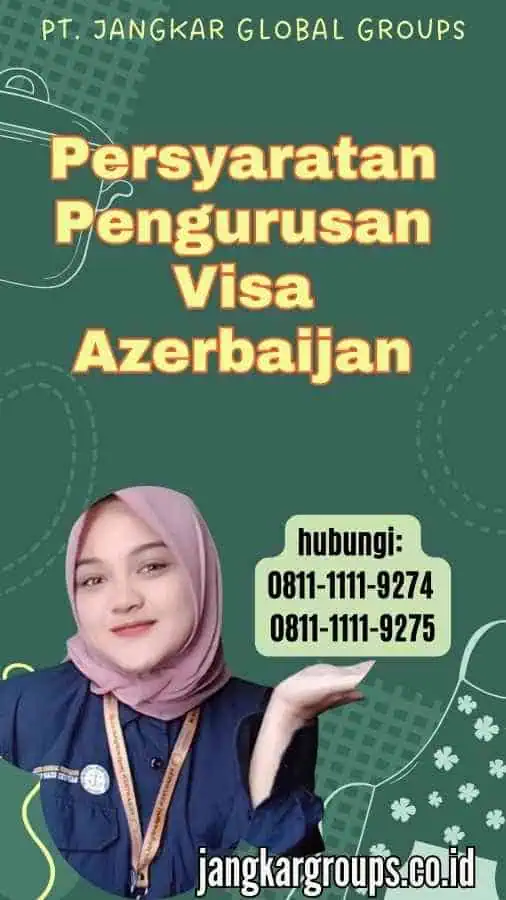 Persyaratan Pengurusan Visa Azerbaijan