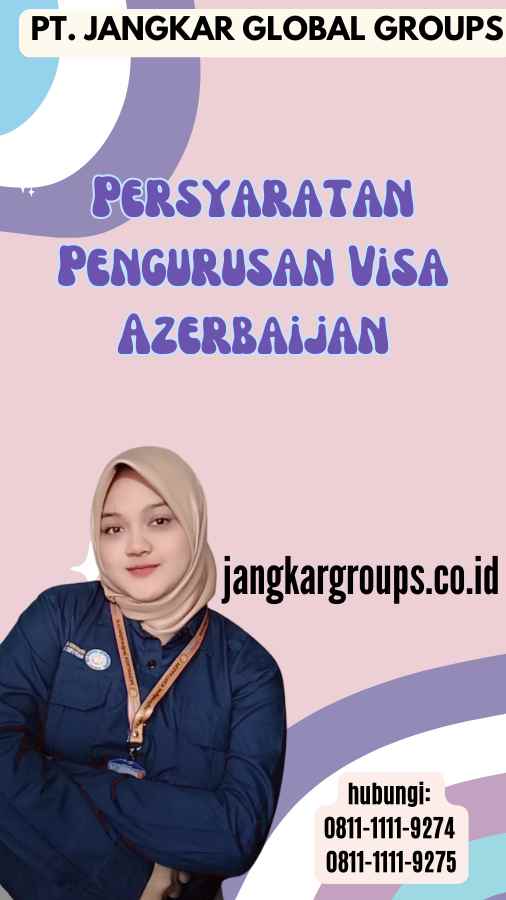 Persyaratan Pengurusan Visa Azerbaijan