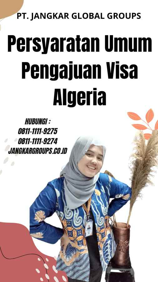 Persyaratan Umum Pengajuan Visa Algeria