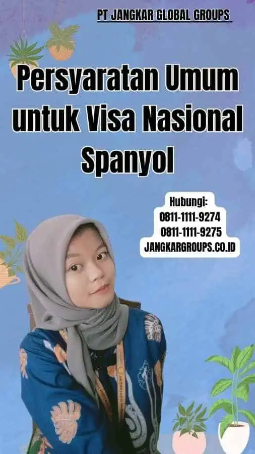 Persyaratan Umum untuk Visa Nasional Spanyol