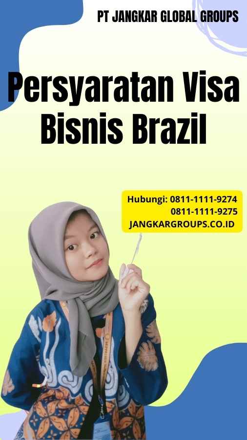 Persyaratan Visa Bisnis Brazil