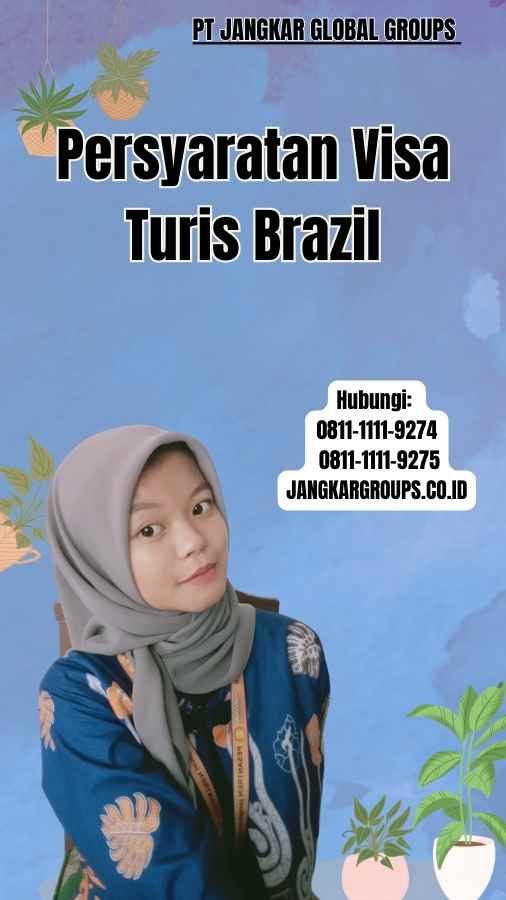 Persyaratan Visa Turis Brazil