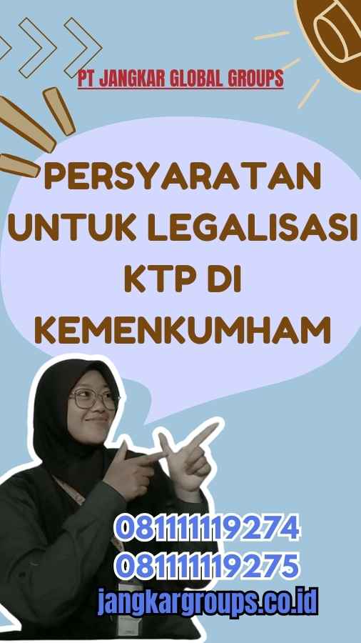 Persyaratan untuk Legalisasi KTP di Kemenkumham