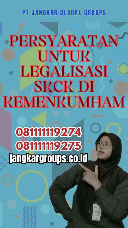 Persyaratan untuk Legalisasi SKCK di Kemenkumham