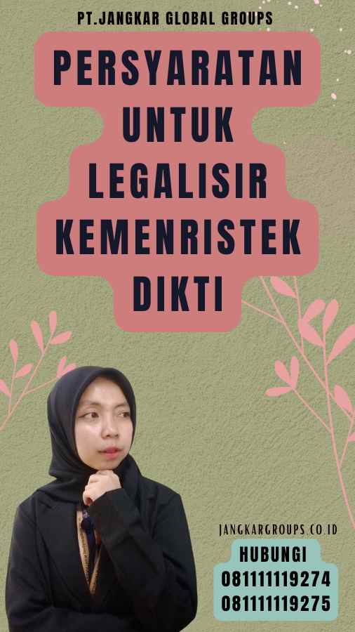 Persyaratan untuk Legalisir Kemenristek Dikti