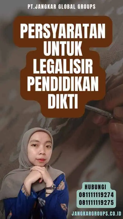 Persyaratan untuk Legalisir Pendidikan Dikti