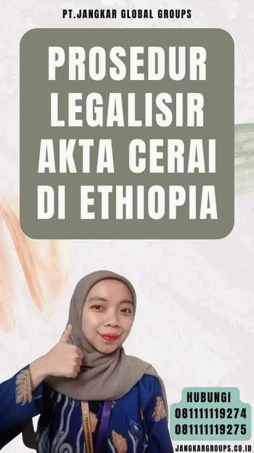 Prosedur Legalisir Akta Cerai di Ethiopia