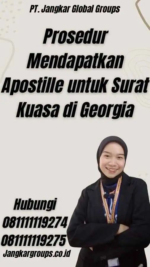 Prosedur Mendapatkan Apostille untuk Surat Kuasa di Georgia