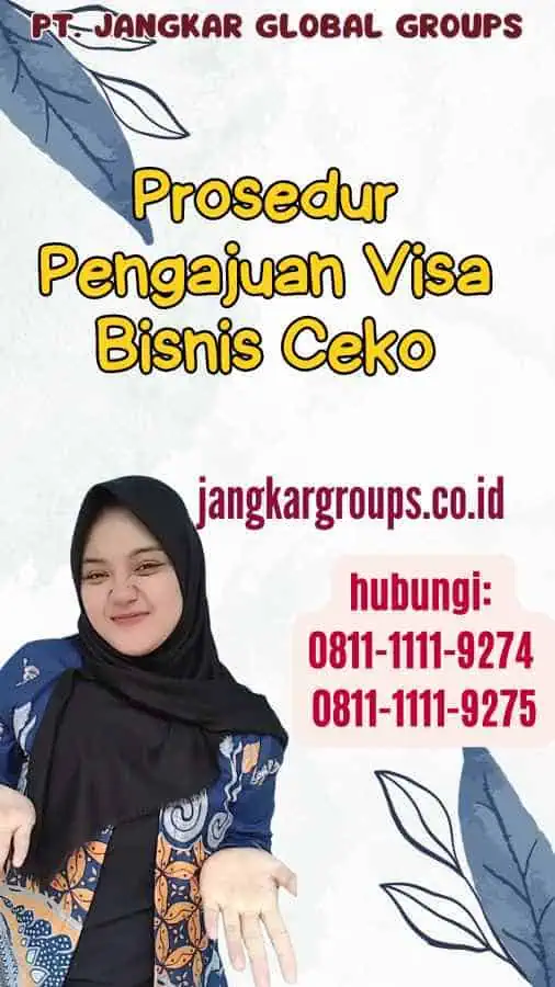 Prosedur Pengajuan Visa Bisnis Ceko