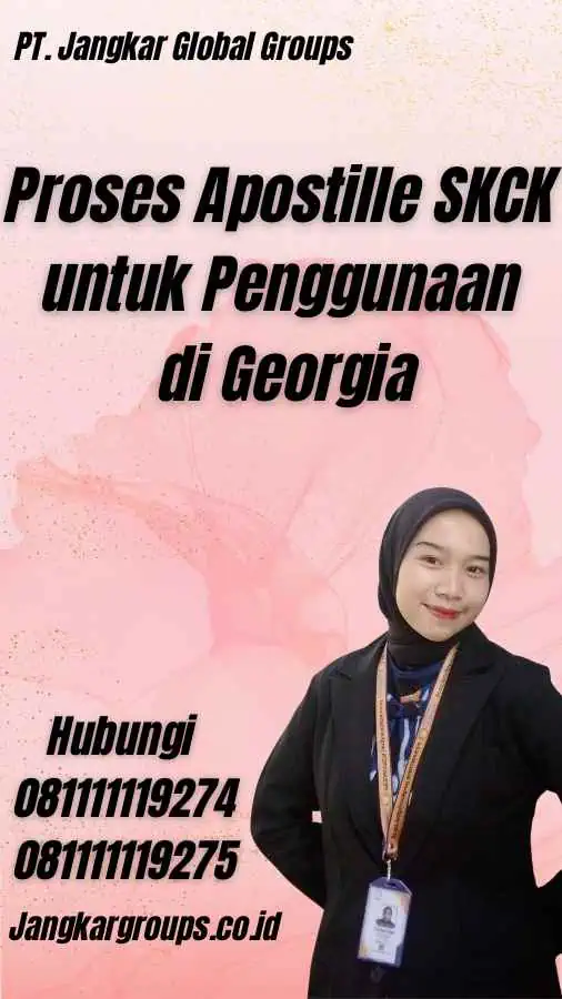 Proses Apostille SKCK untuk Penggunaan di Georgia