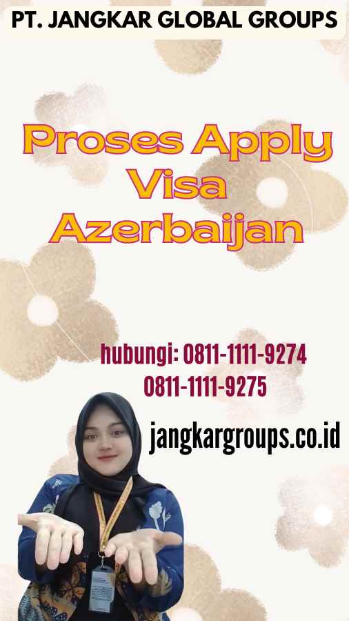 Proses Apply Visa Azerbaijan