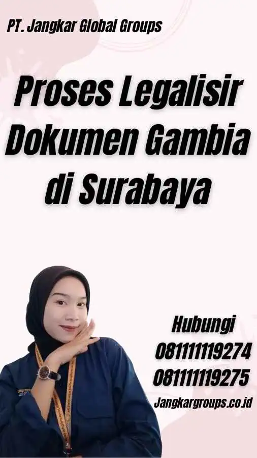 Proses Legalisir Dokumen Gambia di Surabaya