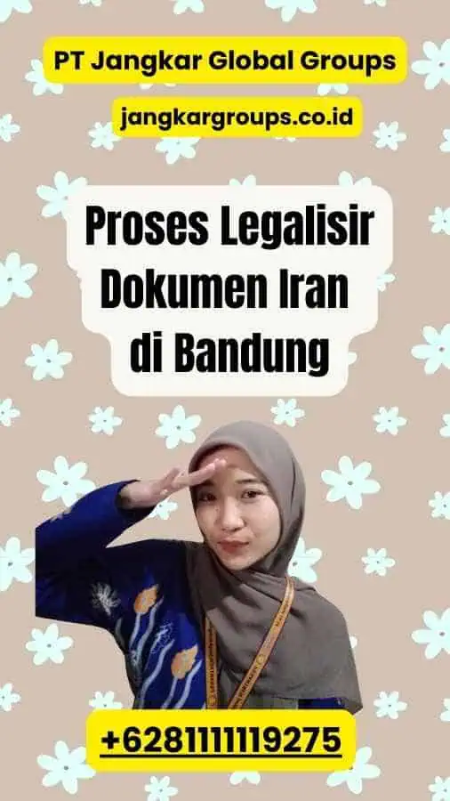 Proses Legalisir Dokumen Iran di Bandung