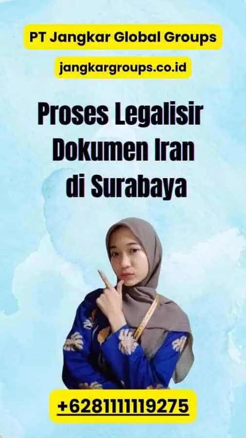 Proses Legalisir Dokumen Iran di Surabaya