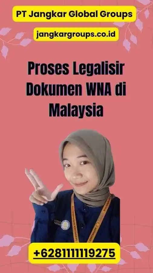 Proses Legalisir Dokumen WNA di Malaysia