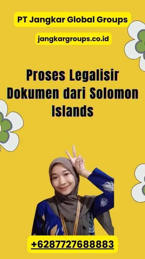 Proses Legalisir Dokumen dari Solomon Islands