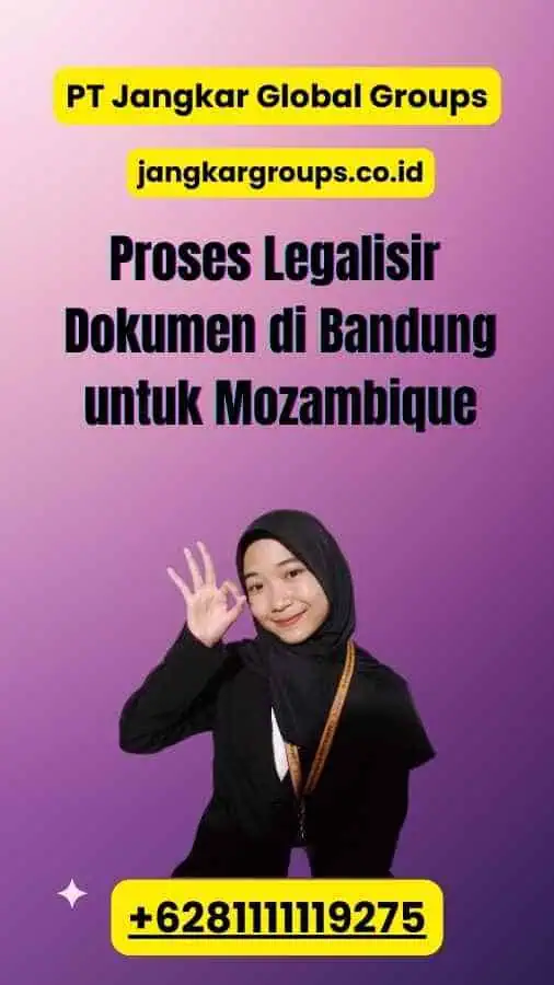 Proses Legalisir Dokumen di Bandung untuk Mozambique