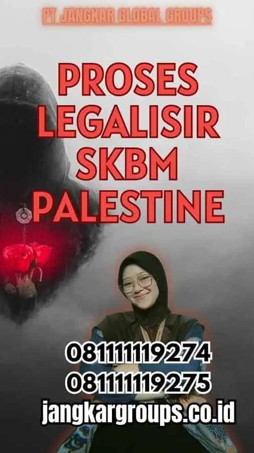 Proses Legalisir SKBM Palestine