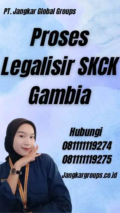 Proses Legalisir SKCK Gambia