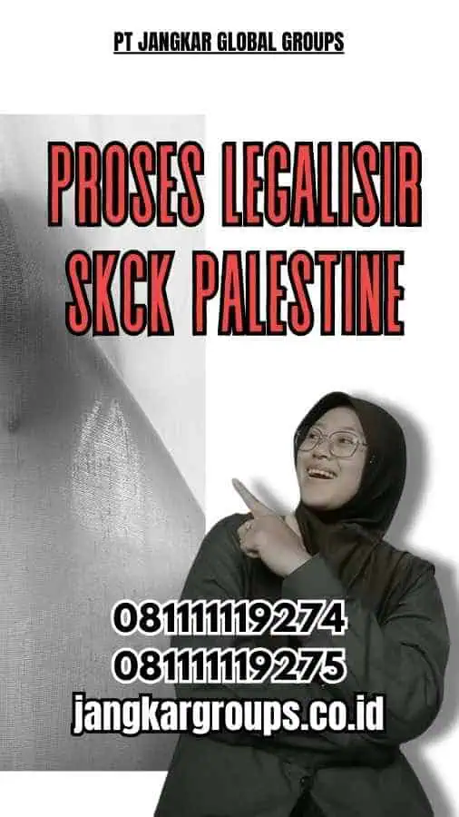 Proses Legalisir SKCK Palestine