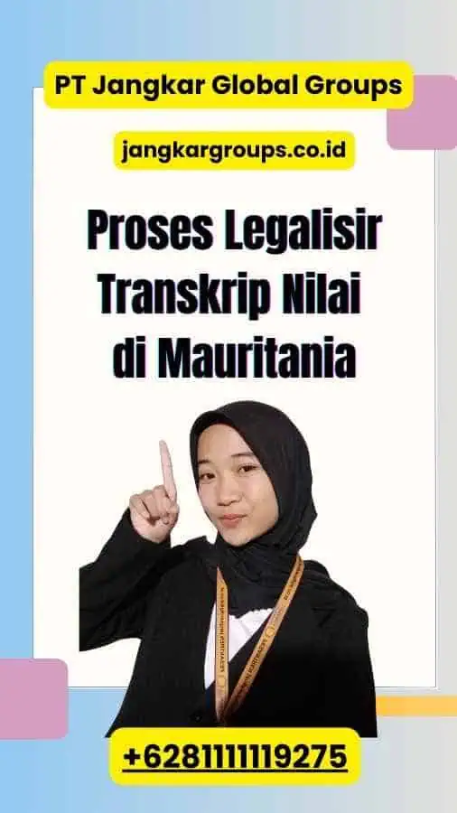 Proses Legalisir Transkrip Nilai di Mauritania