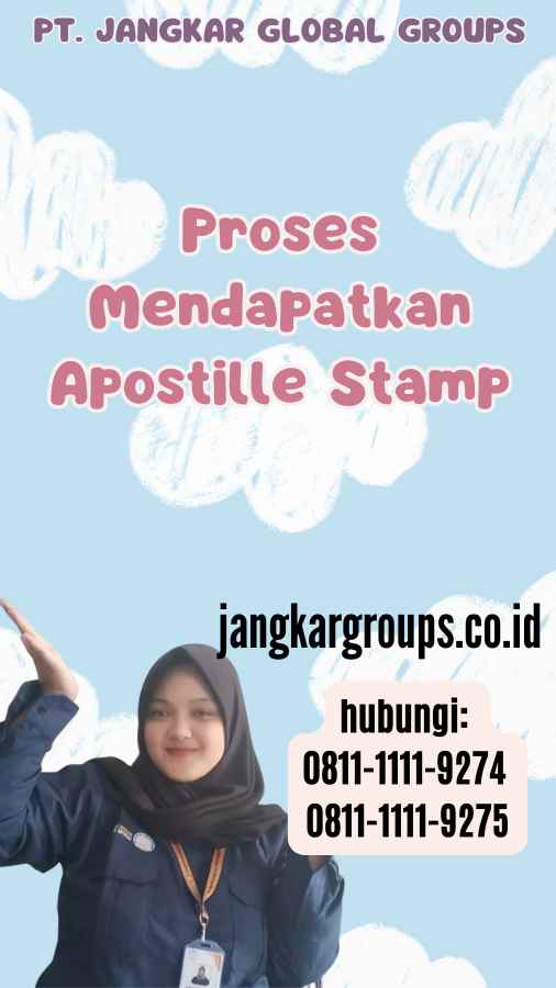 Proses Mendapatkan Apostille Stamp