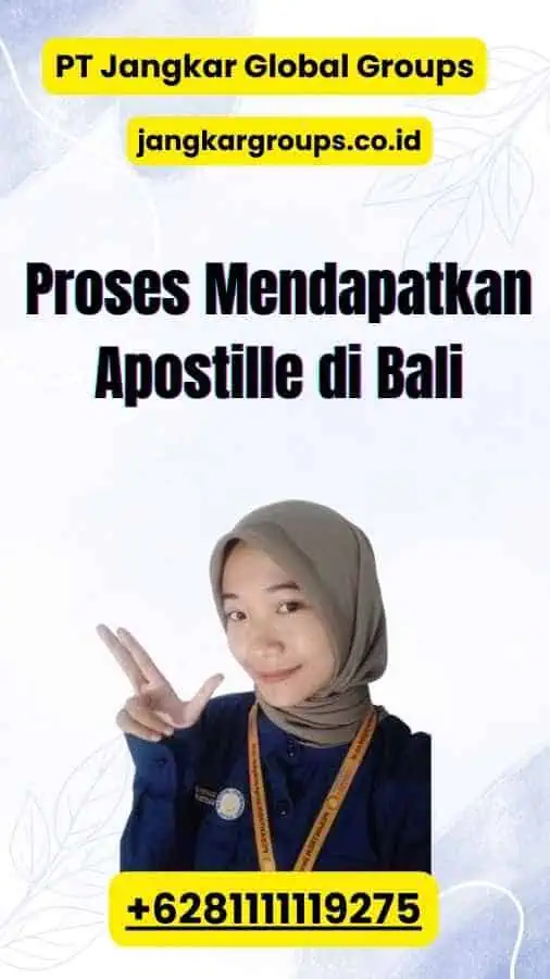 Proses Mendapatkan Apostille di Bali