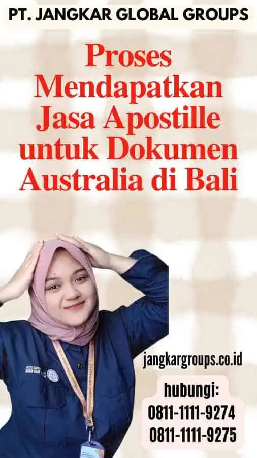 Proses Mendapatkan Jasa Apostille untuk Dokumen Australia di Bali