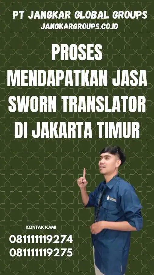 Proses Mendapatkan Jasa Sworn Translator di Jakarta Timur