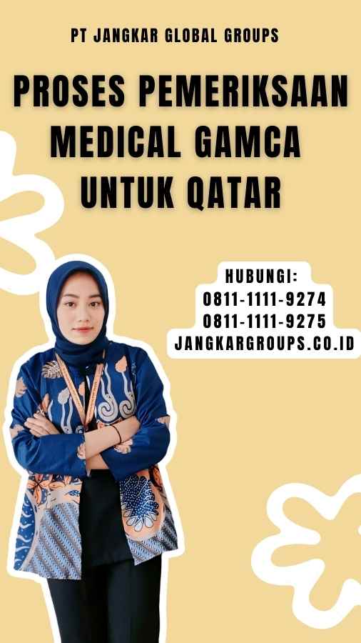 Proses Pemeriksaan Medical GAMCA untuk Qatar