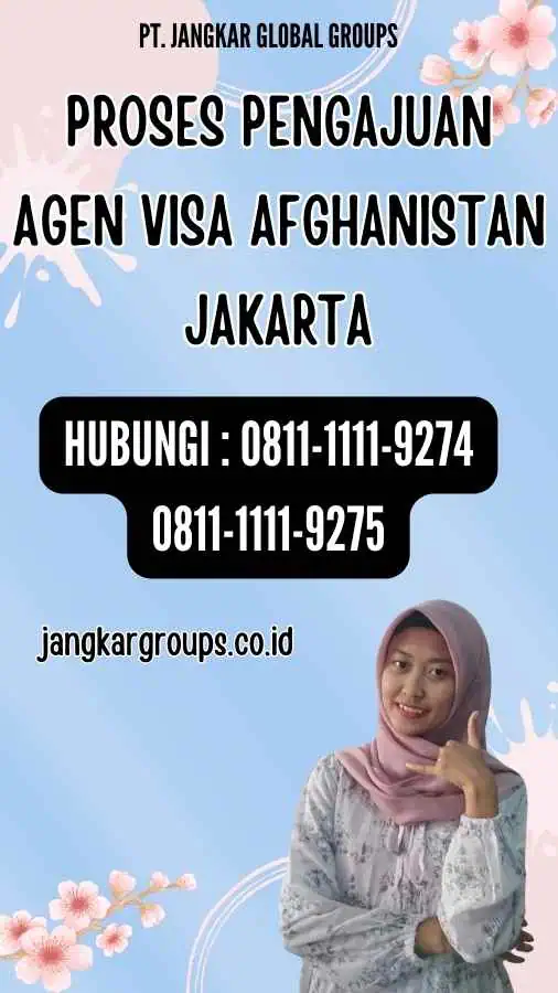 Proses Pengajuan Agen Visa Afghanistan Jakarta