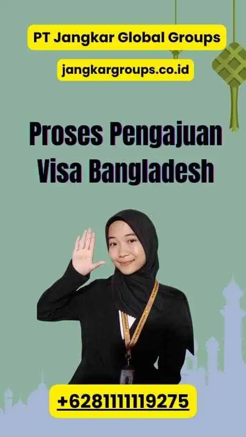 Proses Pengajuan Visa Bangladesh