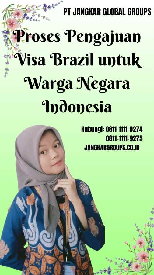 Proses Pengajuan Visa Brazil untuk Warga Negara Indonesia