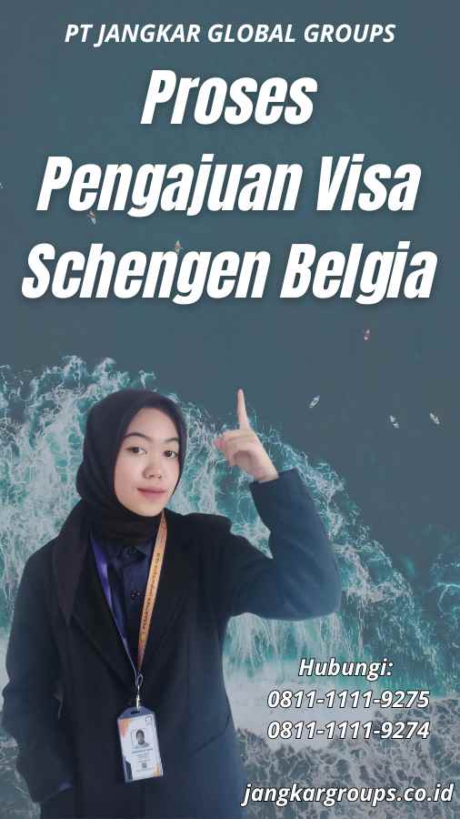 Proses Pengajuan Visa Schengen Belgia