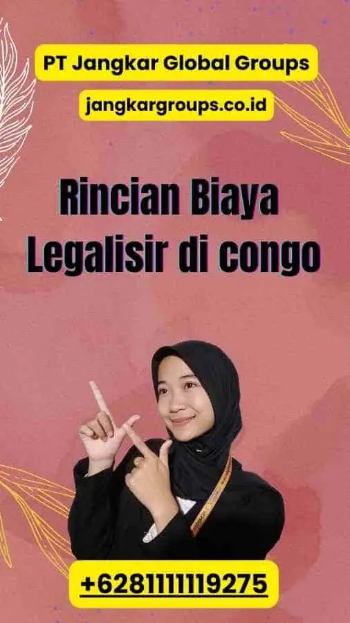 Rincian Biaya Legalisir di congo