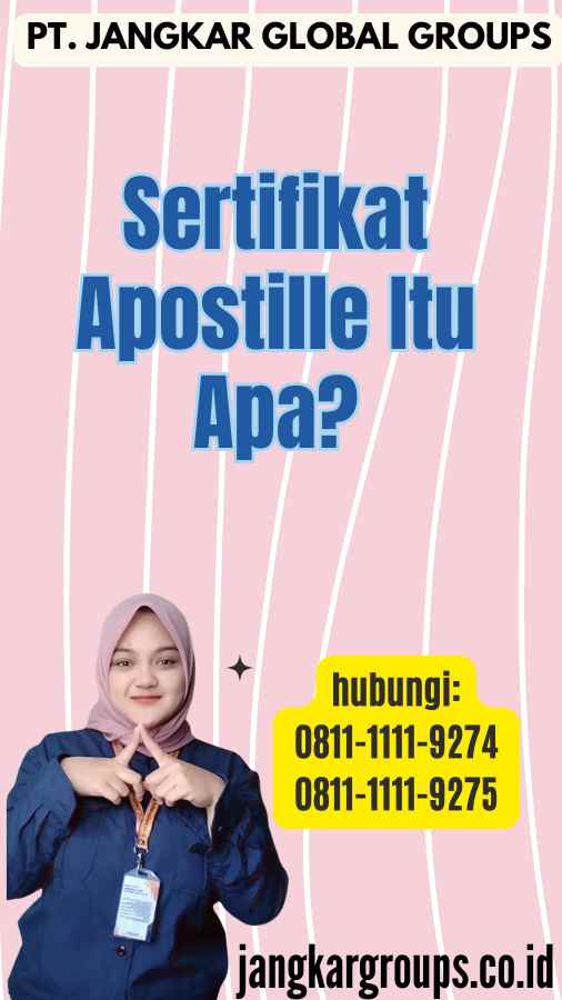 Sertifikat Apostille Itu Apa