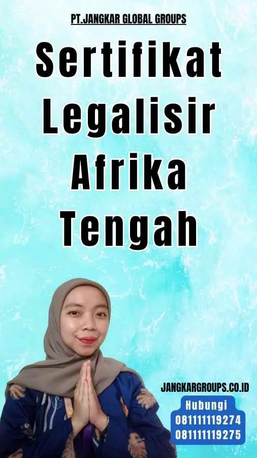 Sertifikat Legalisir Afrika Tengah