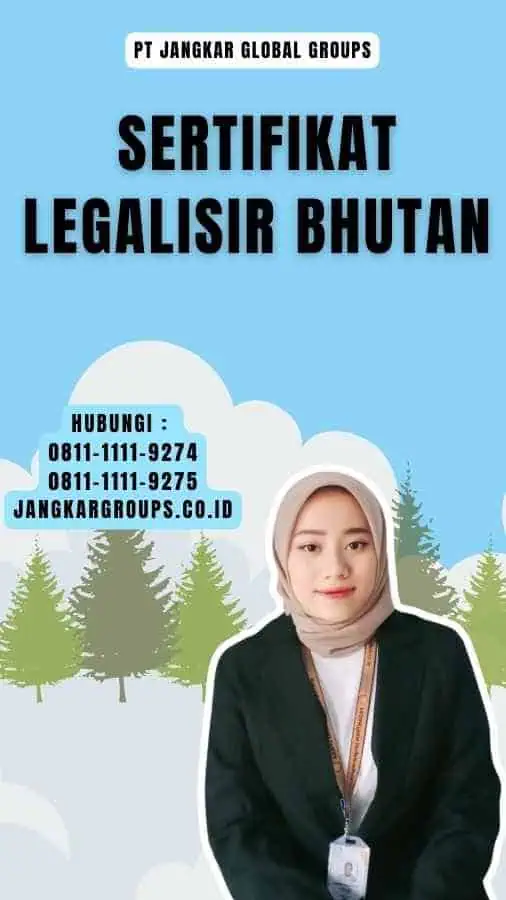 Sertifikat Legalisir Bhutan