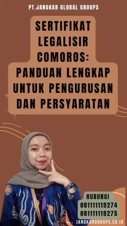 Sertifikat Legalisir Comoros Panduan Lengkap untuk Pengurusan dan Persyaratan